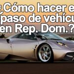 cuales son los pasos para realizar una transferencia de vehiculo en republica dominicana