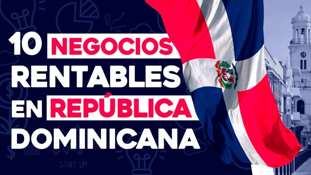 como emprender negocios rentables en la republica dominicana