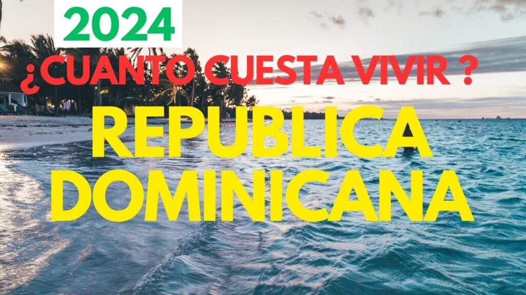 como es el costo de vida en la republica dominicana en 2024