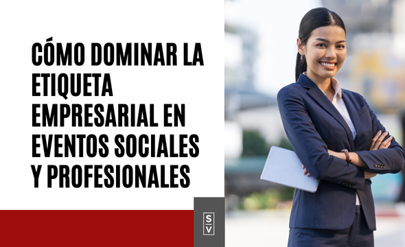 C贸mo navegar la etiqueta empresarial en Rep煤blica Dominicana - C贸mo navegar la