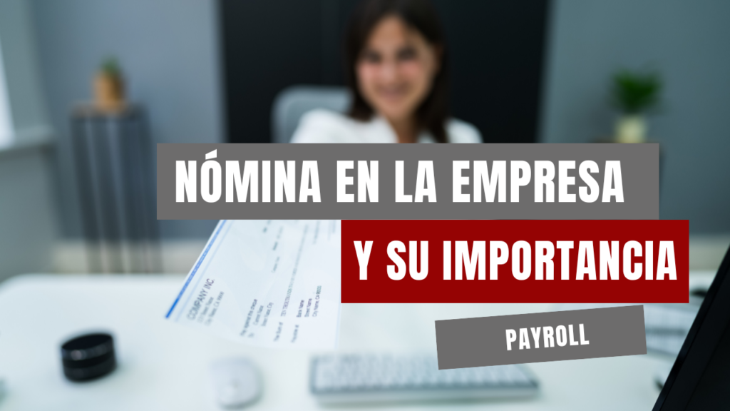 por que necesitas un servicio de nomina en tu empresa