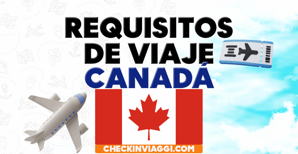 Requisitos de viaje a Canadá para dominicanos - Requisitos de viaje